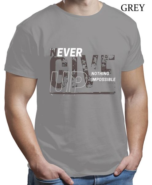 Men's TEE - NEVER GIVE UP